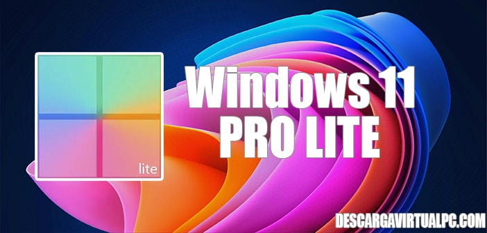 Windows 11 Pro Lite 2024 Español Full Gratis [Mega] ✅