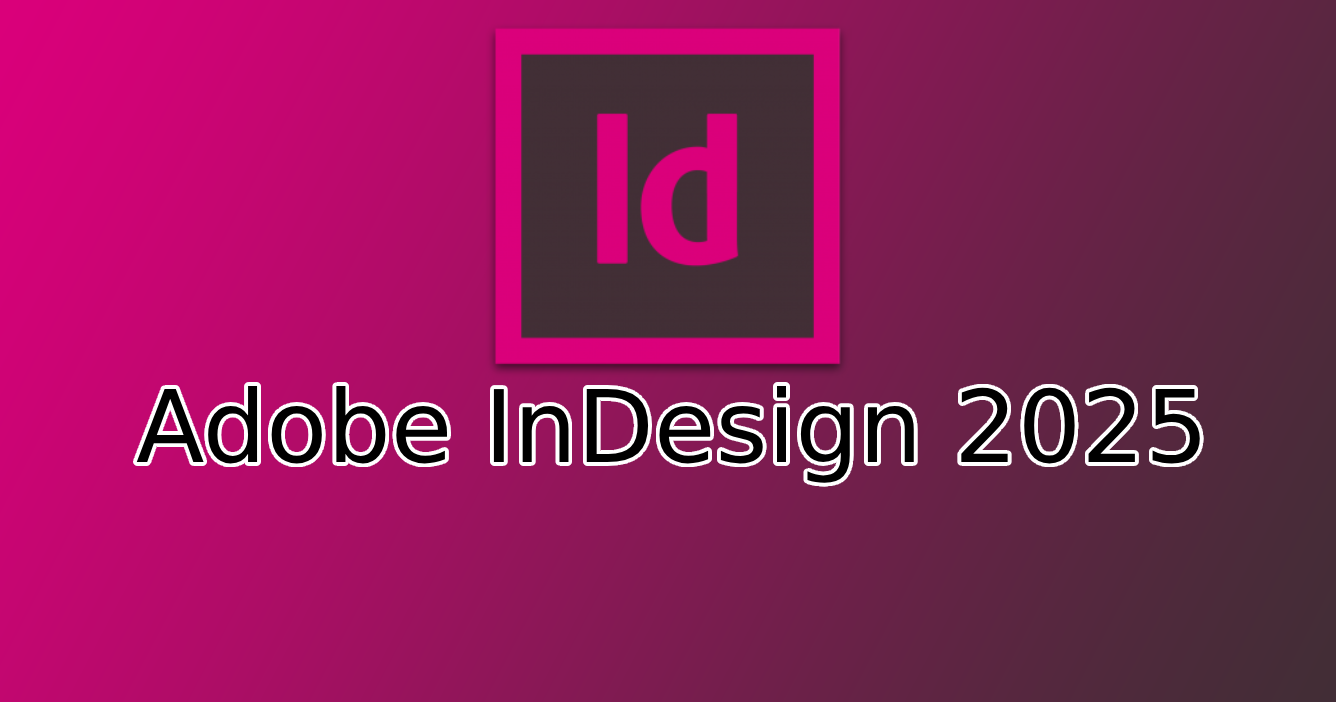 Adobe InDesign 2025 Español Full Gratis [Mega] ✅