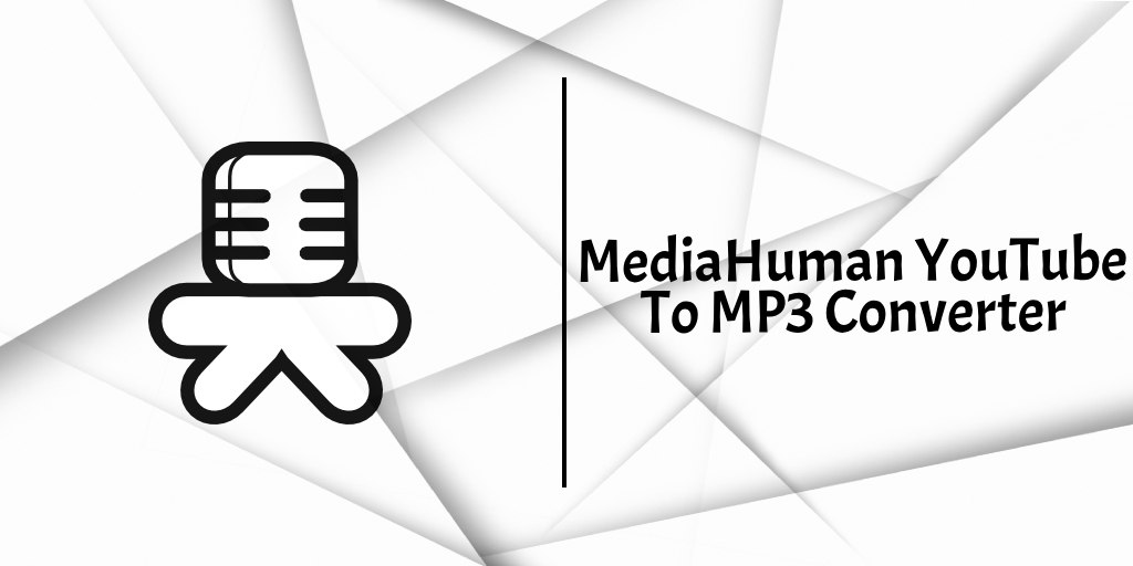 MediaHuman YouTube To MP3 Converter Full Mega Gratis MediaFire